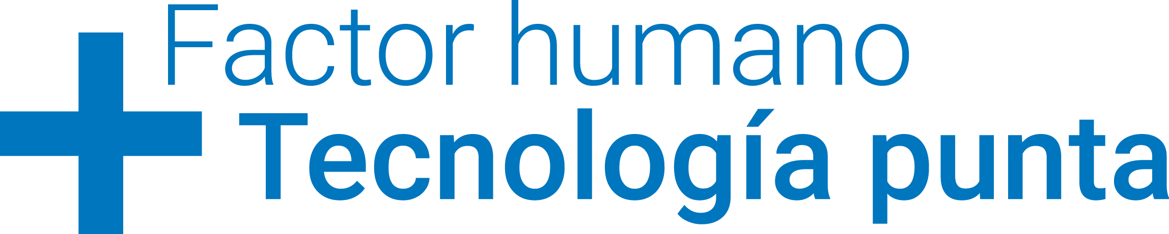 Factor Humano + Tecnologia Punta
